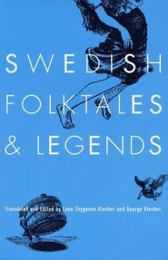 Swedish Folktales and Legends - Blecher, Lone Thygesen; Blecher, George