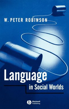 Language in Social Worlds - Robinson, W P