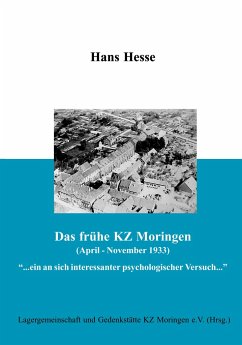 Das frühe KZ Moringen (April - November 1933) - Hesse, Hans; Wagner, Jens Christan