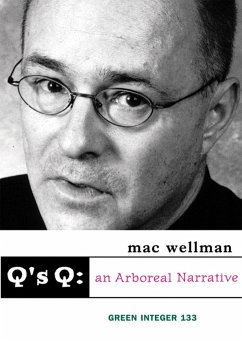 Q's Q: An Arboreal Narrative - Wellman, Mac