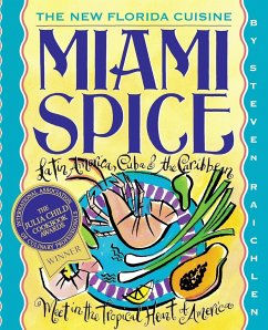 Miami Spice - Raichlen, Steven