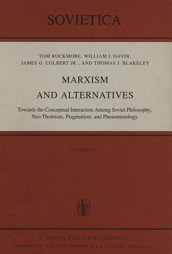 Marxism and Alternatives - Rockmore, I.; Blakeley, J. E.; Colbert Jr., J. G.; Gavin, W. J.