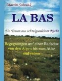 La Ba¿s - Ein Traum aus achtzigundeiner Nacht