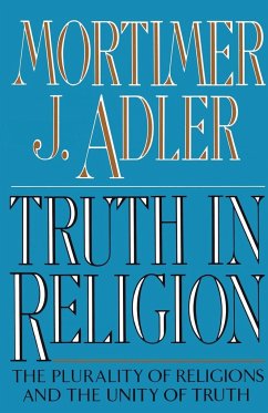 Truth in Religion - Adler, Mortimer Jerome
