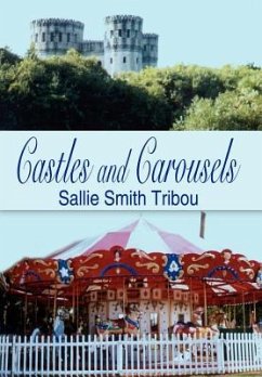 Castles and Carousels - Tribou, Sallie Smith