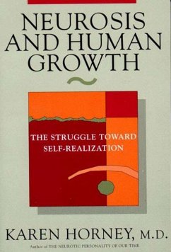 Neurosis and Human Growth - Horney, Karen