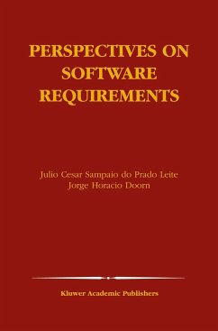 Perspectives on Software Requirements - Sampaio do Prado Leite, Julio Cesar / Doorn, Jorge Horacio (Hgg.)