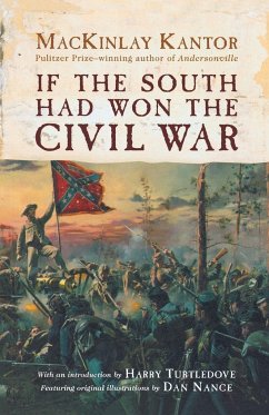 If the South Had Won the Civil War - Kantor, Mackinlay