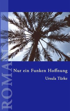 Nur ein Funken Hoffnung - Türke, Ursula