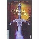 La espada de fuego - Negrete, Javier