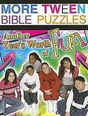 More Tween Bible Puzzles: Another Year's Worth of Fun!
