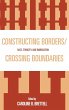 Constructing Borders/Crossing Boundaries - Bild 1