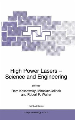 High Power Lasers - Science and Engineering - Kossowsky, R. / Jelinek, Miroslav / Walter, Robert F. (Hgg.)