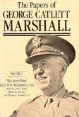 The Papers of George Catlett Marshall, 3: The Right Man for the Job, December 7, 1941-May 31, 1943