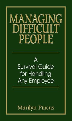 Managing Difficult People - Pincus, Marilyn