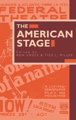 The American Stage - Engle, Ron / Miller, L. (eds.)