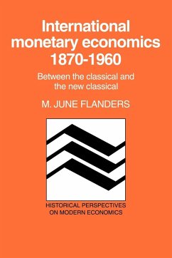 International Monetary Economics, 1870 1960 - Flanders, M. June
