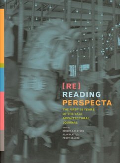 Re-Reading Perspecta - Stern, Robert A.M. / Deamer, Peggy / Plattus, Alan (eds.)
