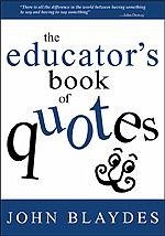 The Educator′s Book of Quotes - Blaydes, John