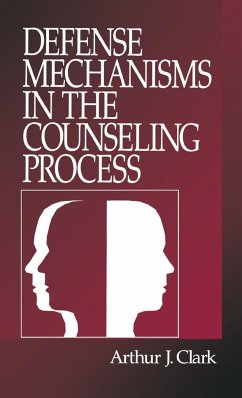 Defense Mechanisms in the Counseling Process - Clark, Arthur J.