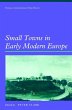 Small Towns in Early Modern Europe - Bild 1