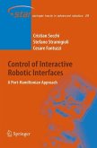 Control of Interactive Robotic Interfaces