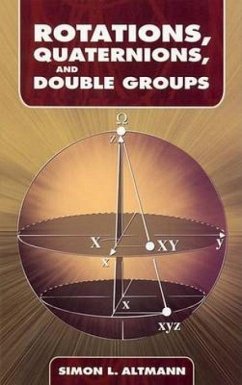 Rotations, Quaternions, and Double Groups - Altmann, Simon L