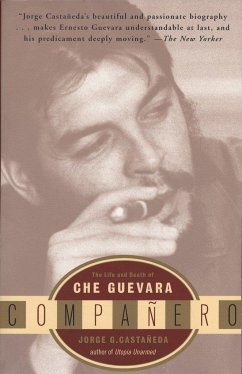 Companero: The Life and Death of Che Guevara - Castañeda, Jorge G.