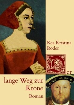 Der lange Weg zur Krone - Röder, Kea Kristina
