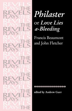 Philaster: Or Love Lies A-Bleeding