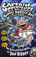 Big, Bad Battle of the Bionic Booger Boy Part Two:The Revenge of the Ridiculous Robo-Boogers - Pilkey, Dav