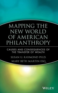 Mapping the New World of American Philanthropy - Raymond, Susan U; Martin, Mary Beth