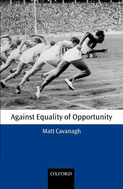 Against Equality of Opportunity - Cavanagh, Matt