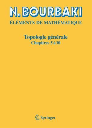 Topologie générale / Eléments de Mathématique Volume III Topologie générale / Eléments de Mathématique Volume III