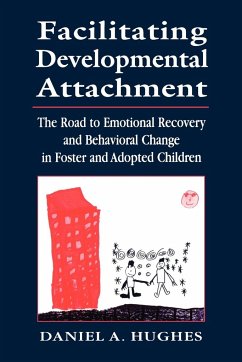 Facilitating Developmental Attachment - Hughes, Daniel A.