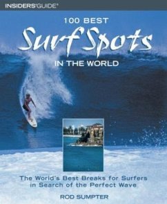 100 Best Surf Spots in the World - Sumpter, Rod