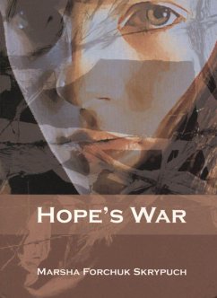 Hope's War - Skrypuch, Marsha Forchuk