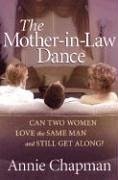 The Mother-In-Law Dance - Chapman, Annie