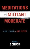 Meditations of a Militant Moderate