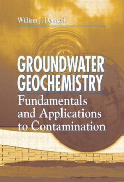 Groundwater Geochemistry - Deutsch, William J.; Siegel, Randy