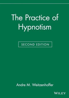 The Practice of Hypnotism - Weitzenhoffer, Andre M