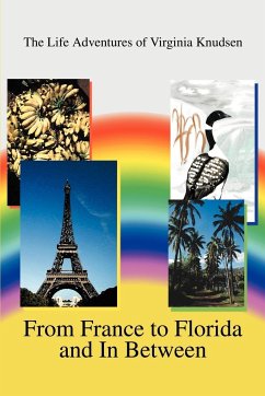 From France to Florida and In Between - Knudsen, Virginia Colmary