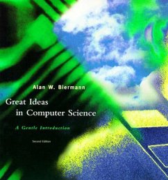 Great Ideas in Computer Science, second edition - Biermann, Alan W