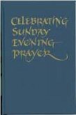 Celebrating Sunday Evening Prayer