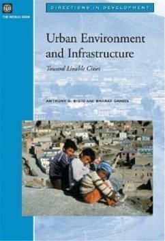 Urban Environment and Infrastructure: Toward Livable Cities - Bigio, Anthony G.; Dahiya, Bharat