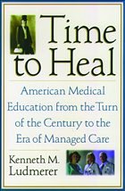 Time to Heal - Ludmerer, Kenneth M