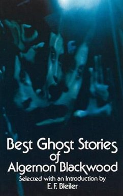 Best Ghost Stories of Algernon Blackwood - Blackwood, Algernon