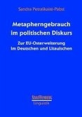 Metapherngebrauch im politischen Diskurs