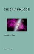 Die Gaia-Dialoge - Hope, Murry