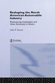 Reshaping the North American Automobile Industry